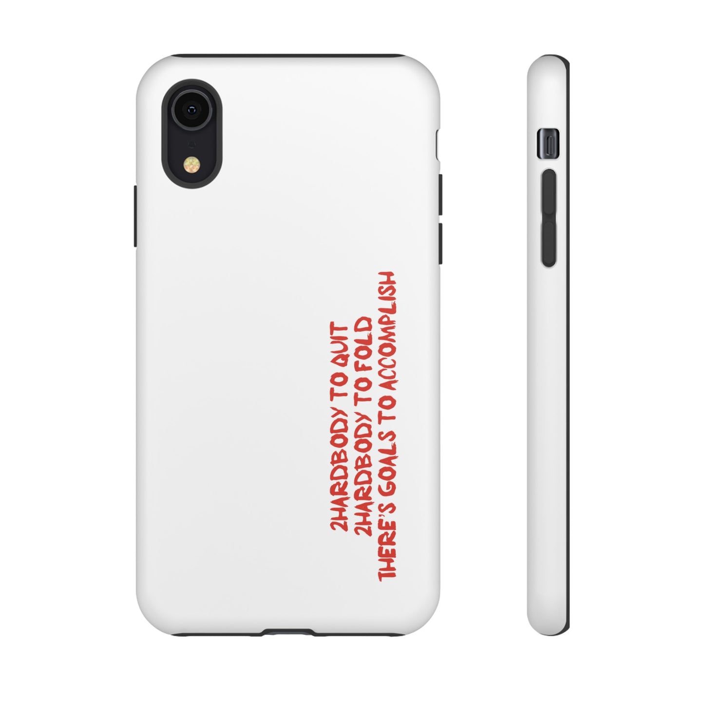 Phone Case - 2 Hardbodyy To Quit Motivational Tough Case Cover