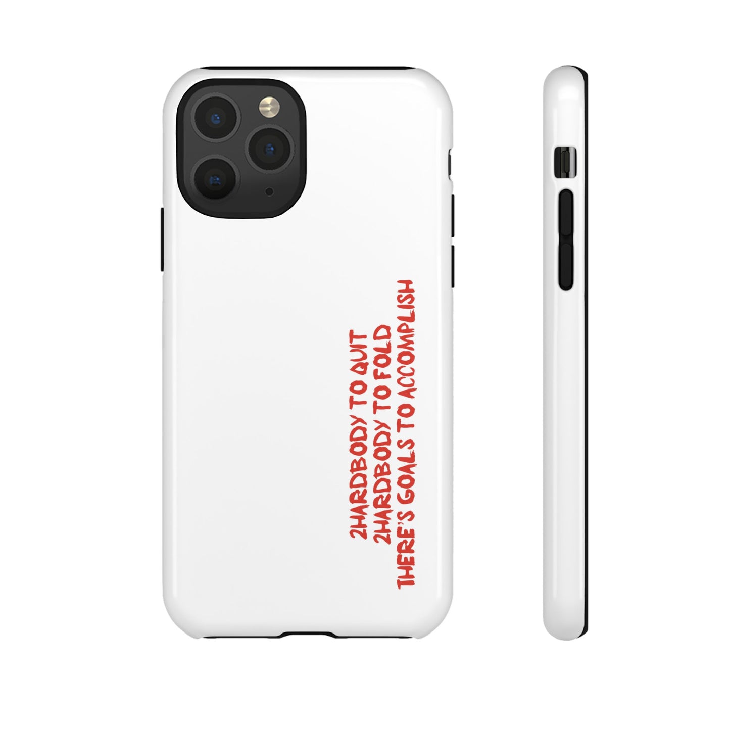 Phone Case - 2 Hardbodyy To Quit Motivational Tough Case Cover