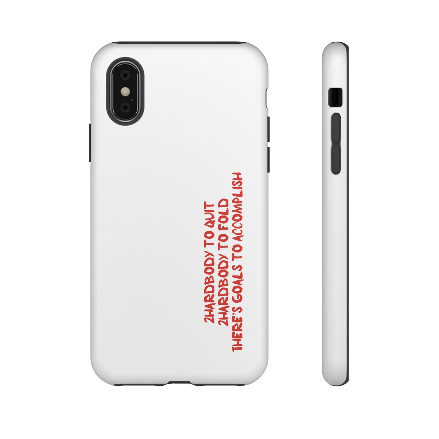 Phone Case - 2 Hardbodyy To Quit Motivational Tough Case Cover