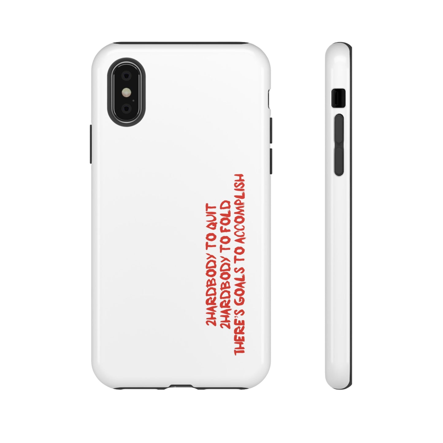 Phone Case - 2 Hardbodyy To Quit Motivational Tough Case Cover