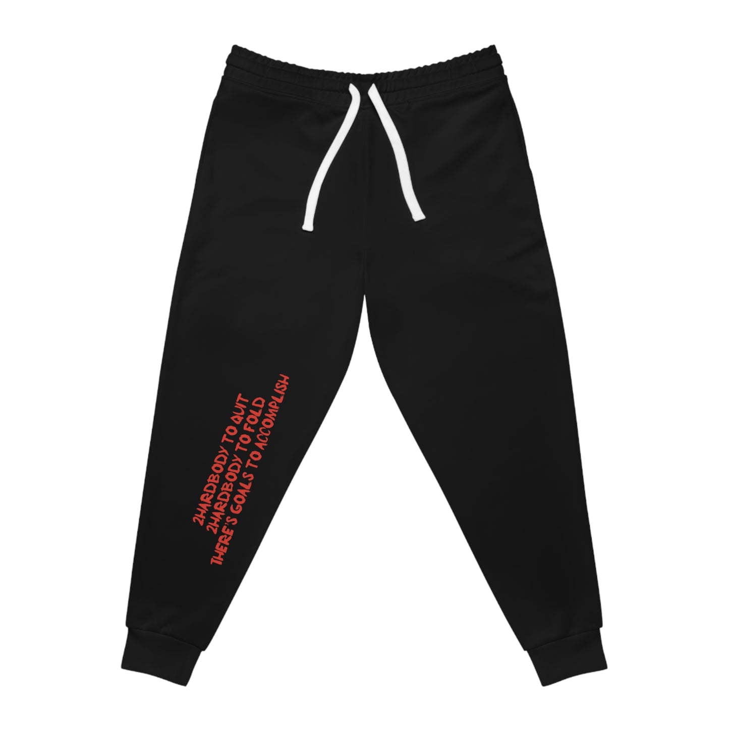 Athletic Joggers - 2 Hardbodyy to Quit Workout Sweatpants