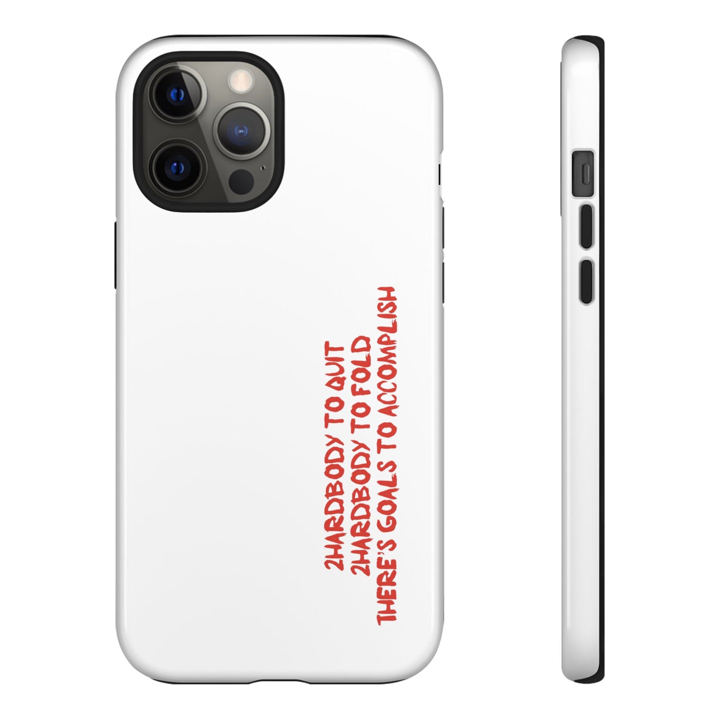 Phone Case - 2 Hardbodyy To Quit Motivational Tough Case Cover