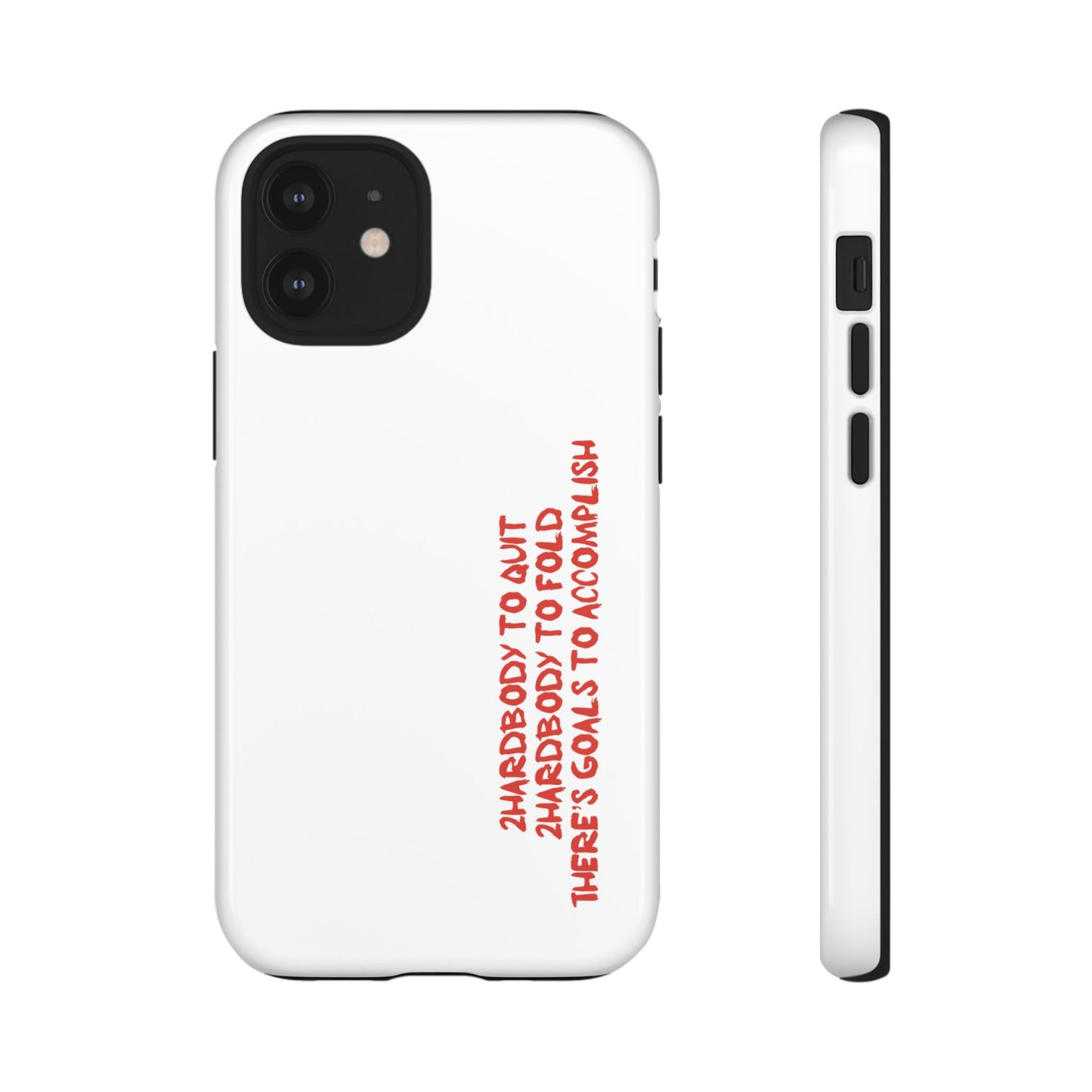 Phone Case - 2 Hardbodyy To Quit Motivational Tough Case Cover