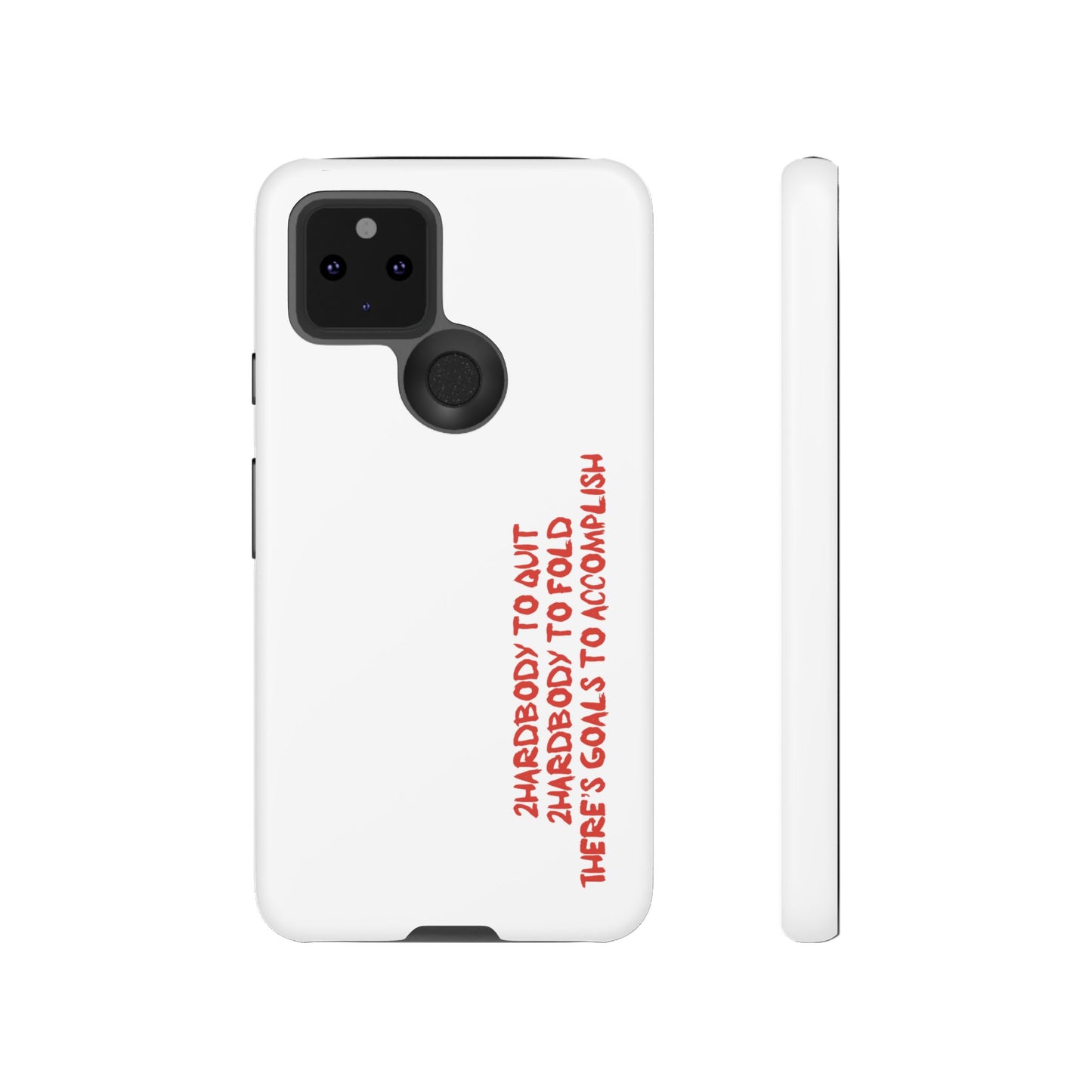 Phone Case - 2 Hardbodyy To Quit Motivational Tough Case Cover