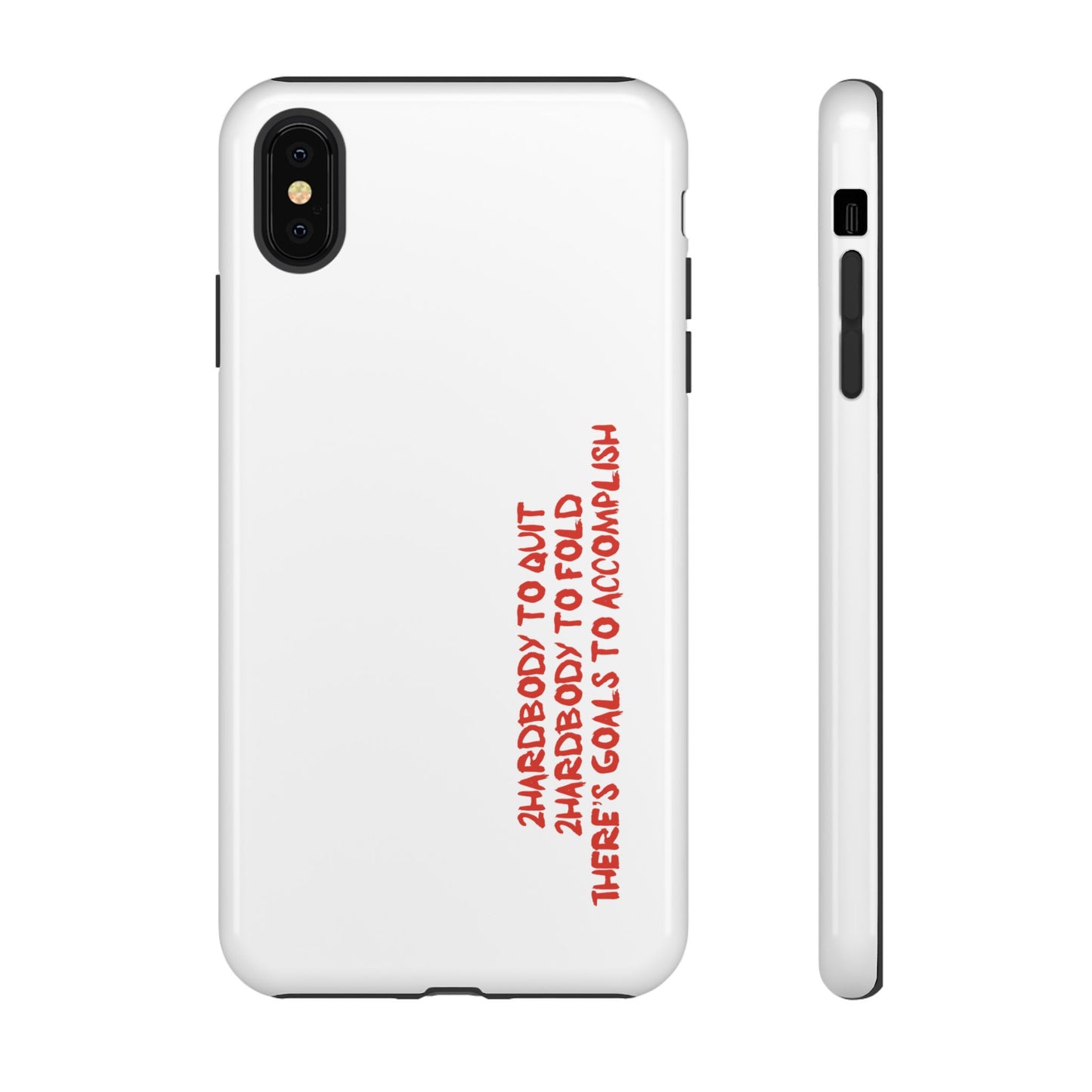 Phone Case - 2 Hardbodyy To Quit Motivational Tough Case Cover