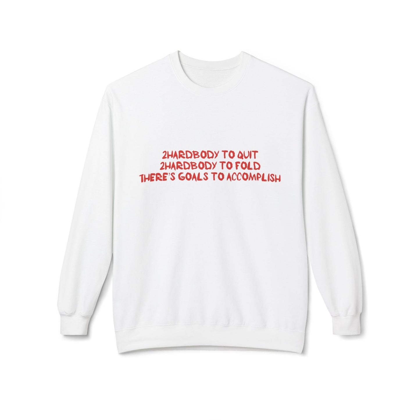 Sweatshirt Hardbodyy to Quit OG Motivational Design by Tysean J Nelson