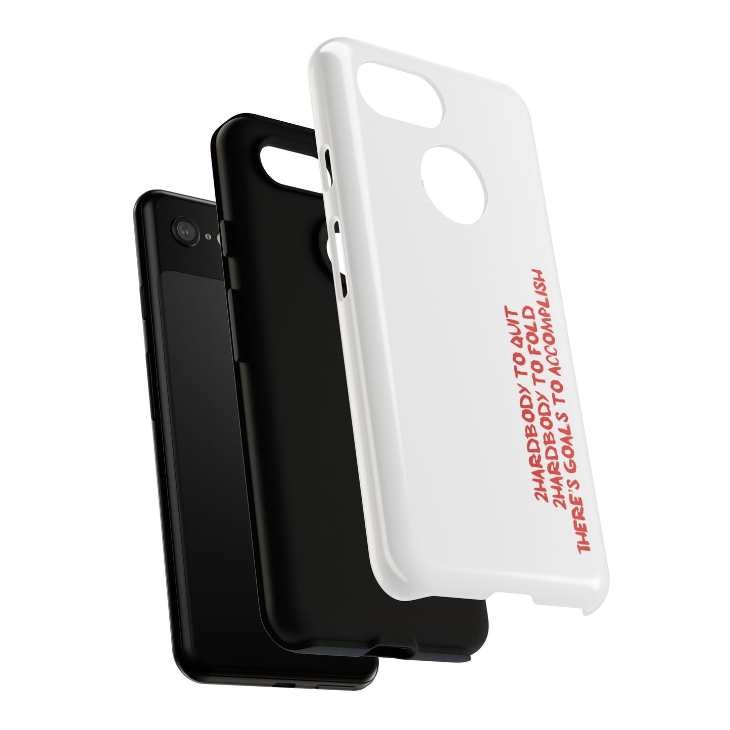 Phone Case - 2 Hardbodyy To Quit Motivational Tough Case Cover