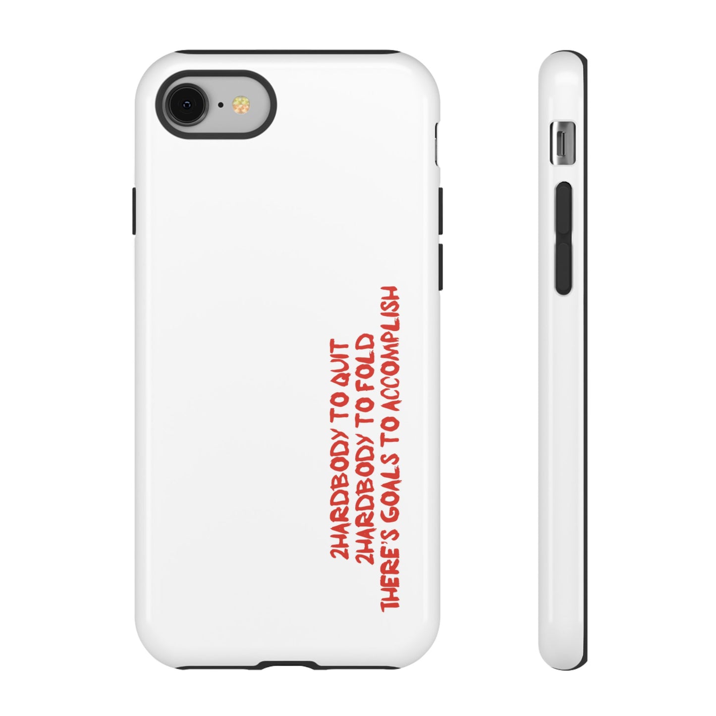 Phone Case - 2 Hardbodyy To Quit Motivational Tough Case Cover