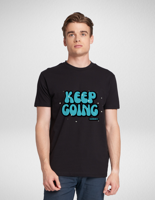 Keep Going- Unisex (Motivational Tee) B/B
